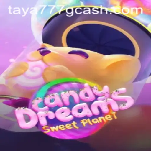Exploring the Enchanting World of CandyDreams with Taya777.COM