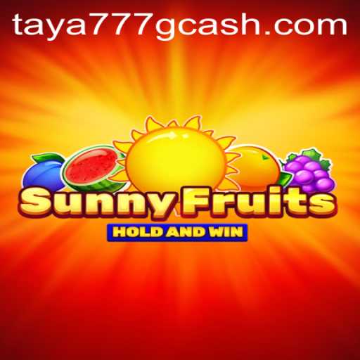 Explore the Exciting World of SunnyFruits at Taya777.COM