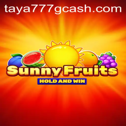 Explore the Exciting World of SunnyFruits at Taya777.COM