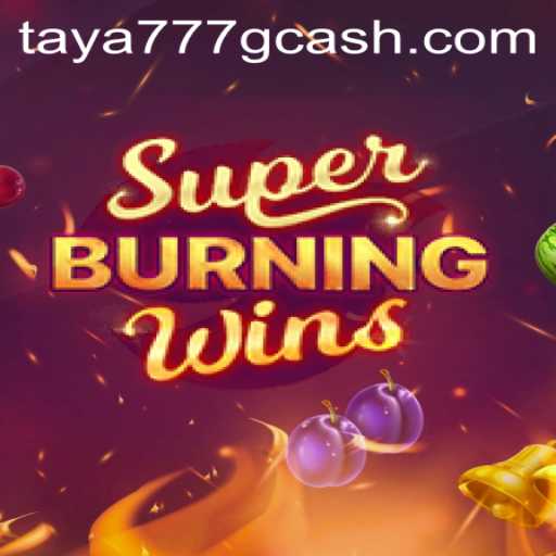 An In-Depth Look at SuperBurningWins and Taya777.COM: The Perfect Casino Game Experience